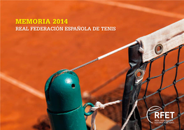 Memoria 2014 > Real Federación Española De Tenis Real Federaciónesp Memoria 2014 Añola Detenis Real Federación Española De Tenis
