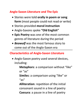 Anglo-Saxon Literature and the Epic • Stories Were Told Orally in Poem Or