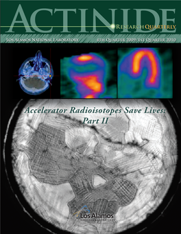 Accelerator Radioisotopes Save Lives: Part II Actinide Researchresearchquarterlyquarterly