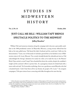 WILLIAM TAFT BRINGS SPECTACLE POLITICS to the MIDWEST Jeffrey Bourdon1