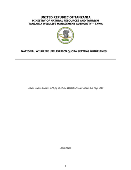 United Republic of Tanzania Ministry of Natural Resources and Tourism Tanzania Wildlife Management Authority – Tawa