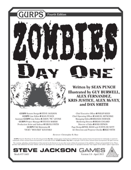 GURPS Zombies: Day One Is Copyright © 2015 by Steve Jackson Games Incorporated