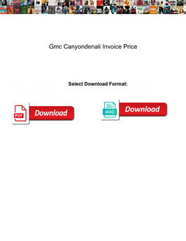 Gmc Canyondenali Invoice Price