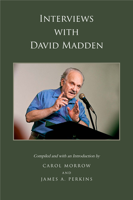 Interviews with David Madden