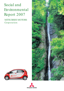 Social and Environmental Report 2007 MITSUBISHI MOTORS Corporation Note to Readers — Mitsubishi Motors’ Corporate Philosophy