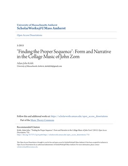 Form and Narrative in the Collage Music of John Zorn Adam John Kolek University of Massachusetts Amherst, Akolek56@Gmail.Com