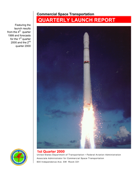 QUARTERLY LAUNCH REPORT Featuring the Launch Results from the 4Th Quarter 1999 and Forecasts for the 1St Quarter 2000 and the 2Nd Quarter 2000