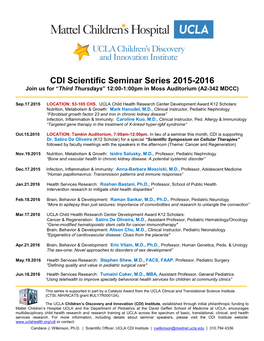 CDI Scientific Seminar Series 2015-2016 Join Us for “Third Thursdays” 12:00-1:00Pm in Moss Auditorium (A2-342 MDCC)