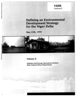 Volume 2 Public Disclosure Authorized Defining Antenvironmental Devl-Opment Strategy for The-Niger Delta