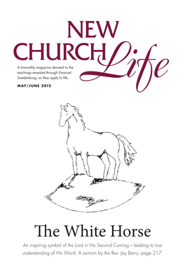 The White Horse an Inspiring Symbol of the Lord in His Second Coming – Leading to True Understanding of His Word