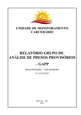 Relatório Grupo De Análise De Presos Provisórios – Gapp