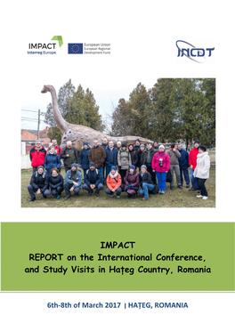 IMPACT REPORT on the International Conference, and Study Visits in Hațeg Country, Romania