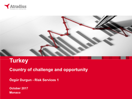 Turkey Country of Challenge and Opportunity