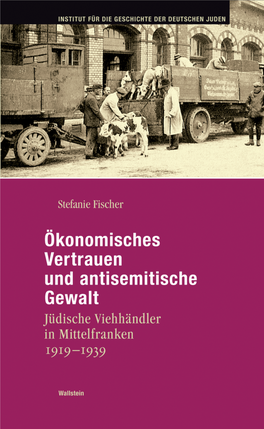 Stefanie Fischer: Ökonomisches Vertrauen Und Antisemitische Gewalt
