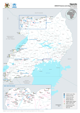 Uganda UNHCR Presence and Refugee Locations As of 17 Aug 2021