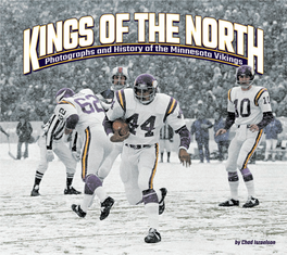 Kings of the North Collects the Team’S Rich History and Pairs It with Professional, Full-Color Photography to Create a Stunning Book for Any Coffee Table Or Bookshelf