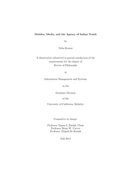 Mobiles, Media, and the Agency of Indian Youth by Neha Kumar a Dissertation Submitted in Partial Satisfaction of the Requirement