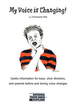 Useful Information for Boys, Choir Directors, and Parents Before and During Voice Changes