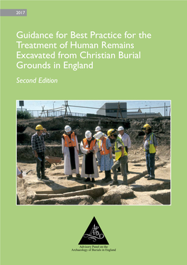 Guidance for Best Practice for the Treatment of Human Remains Excavated from Christian Burial Grounds in England Second Edition