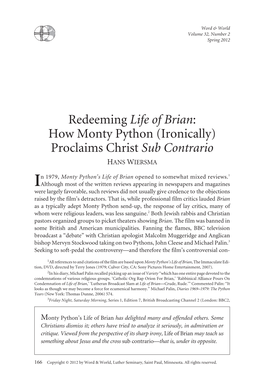 Redeeming Life of Brian: How Monty Python (Ironically) Proclaims Christ Sub Contrario HANS WIERSMA