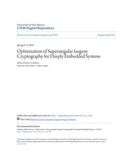 Optimization of Supersingular Isogeny Cryptography for Deeply Embedded Systems Jeffrey Denton Calhoun University of New Mexico - Main Campus
