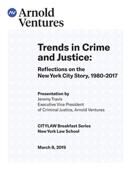 Trends in Crime and Justice: Reflections on the New York City Story, 1980-2017