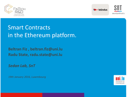 Smart Contracts in the Ethereum Platform
