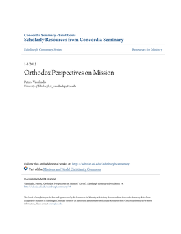 Orthodox Perspectives on Mission Petros Vassiliadis University of Edinburgh, Ir Vassiliadisp@Csl.Edu