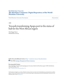 Towards Transforming Apapa Port to the Status of Hub for the West African Region Nda-Magaji Yitnoe World Maritime University