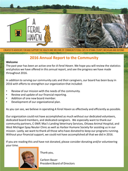 2016 Annual Report to the Community Welcome the Past Year Has Been an Active One for a Feral Haven