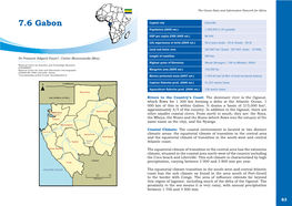 7.6 Gabon Capital City Libreville Population (2005 Est.) 1,300,000 (1.5% Growth)