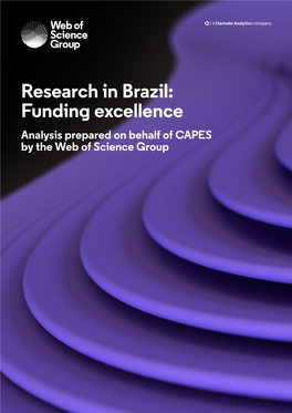 Research in Brazil: Funding Excellence Analysis Prepared on Behalf of CAPES by the Web of Science Group Contents