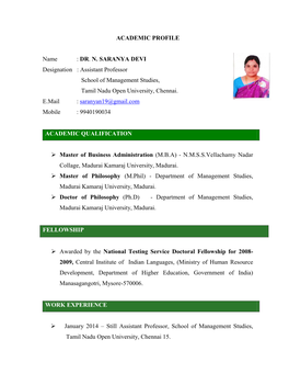 DR. N. SARANYA DEVI Designation : Assistant Professor School of Management Studies, Tamil Nadu Open University, Chennai