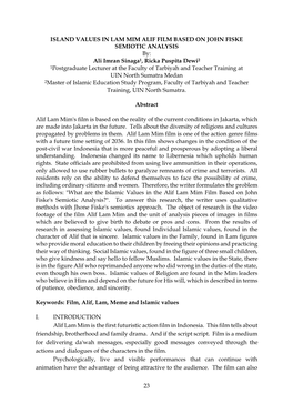 23 ISLAND VALUES in LAM MIM ALIF FILM BASED on JOHN FISKE SEMIOTIC ANALYSIS By: Ali Imran Sinaga1, Ricka Puspita Dewi2 1Postgrad