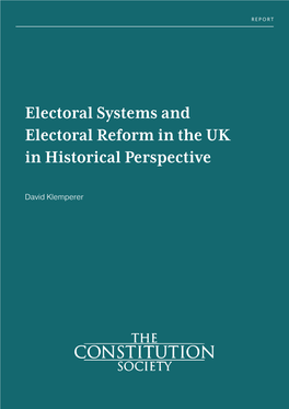 Electoral Systems and Electoral Reform in the UK in Historical Perspective