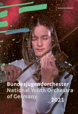 Bundesjugendorchester National Youth Orchestra of Germany 2021