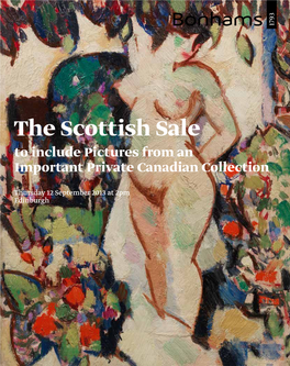 The Scottish Sale: Pictures, 12 September Edinburgh the Scottish Sale to Include Pictures from an Important Private Canadian Collection