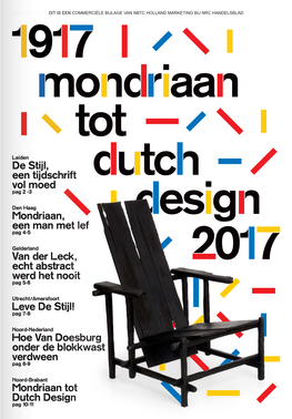 De Stijl, Een Tijdschrift Vol Moed Mondriaan, Een Man Met Lef Van