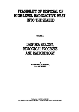 FEASIBILITY of DISPOSAL of HIGH-LEVEL RADIOACTIVE WAST INTO the SEABED Mx-'-SEA BIOLOGY, BIOLOGICAL PROCESSES ANDRADIOBIOLOGY