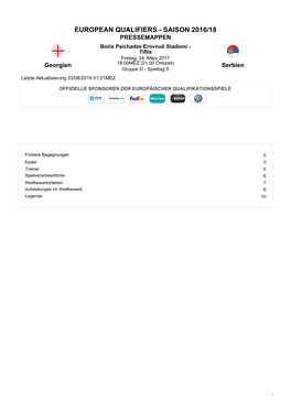 EUROPEAN QUALIFIERS - SAISON 2016/18 PRESSEMAPPEN Boris Paichadze Erovnuli Stadioni - Tiflis Freitag, 24