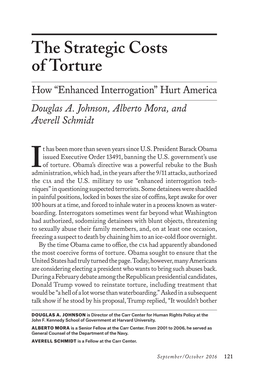 The Strategic Costs of Torture How “Enhanced Interrogation” Hurt America Douglas A