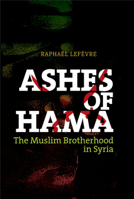 Ashes of Hama: the Muslim Brotherhood in Syria