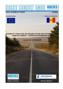 Feasibility Study for the Rehabilitation and Extension of the Road M3 Chisinau – Giurgiulesti/Romanian Border