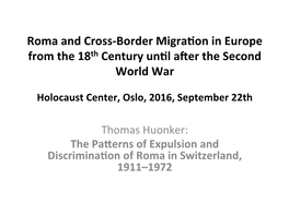 Roma and Cross-Border Migra'on in Europe from the 18Th Century Un'l