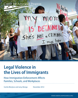 Legal Violence in the Lives of Immigrants How Immigration Enforcement Affects Families, Schools, and Workplaces