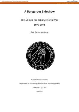 A Dangerous Sideshow. the US and the Lebanese Civil War 1975-1976. Master Thesis in History, Geir Bergersen Huse