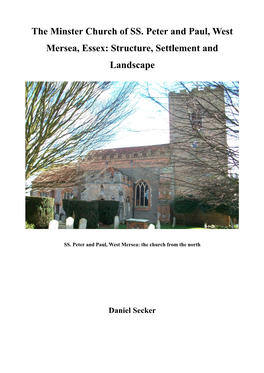 The Minster Church of SS. Peter and Paul, West Mersea, Essex: Structure, Settlement and Landscape