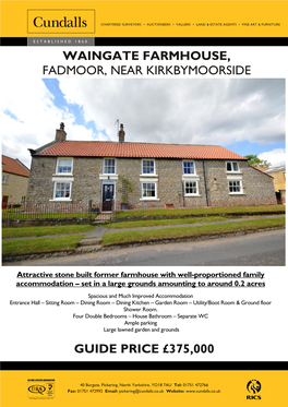 Waingate Farmhouse, Fadmoor, Near Kirkbymoorside