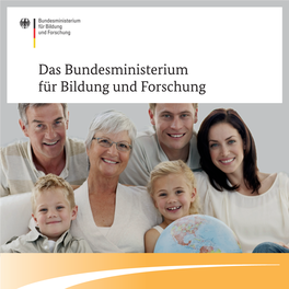 Das Bundesministerium Für Bildung Und Forschung