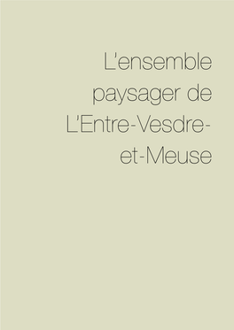 L'ensemble Paysager De L'entre-Vesdre- Et-Meuse